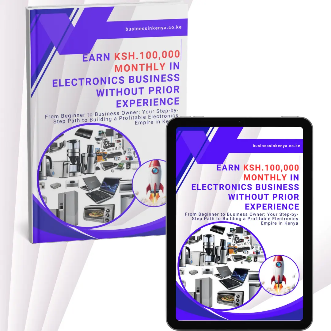 Earn Ksh.100,000 Monthly in Electronics Business Without Prior Experience